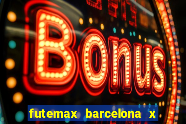 futemax barcelona x real madrid